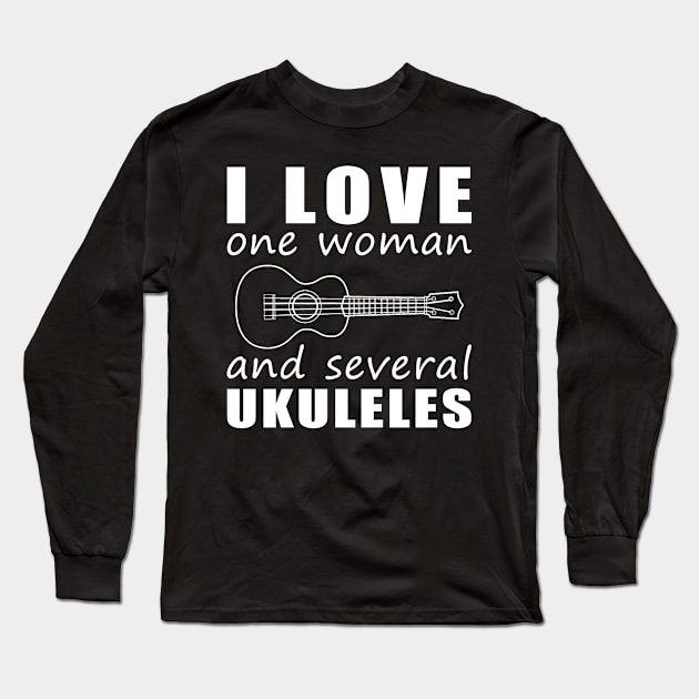 Uke Crazy Love - Funny 'I Love One Woman and Several Ukuleles' Tee! Long Sleeve T-Shirt by MKGift